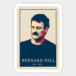 In Memoriam Bernard Hill Sticker